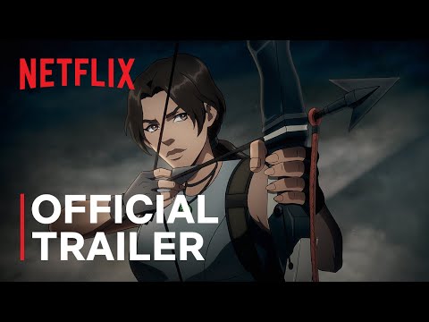 Tomb Raider: The Legend of Lara Croft | Official Trailer | Netflix