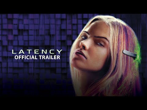 Latency (2024) Official Trailer - Sasha Luss, Alexis Ren