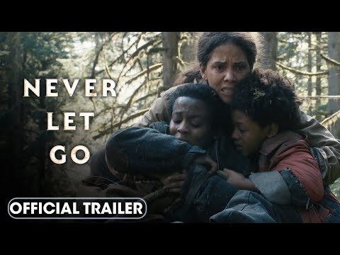 Never Let Go (2024) Official Trailer – Halle Berry