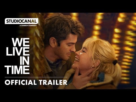 WE LIVE IN TIME - Official Trailer [4K] - Starring Andrew Garfield and Florence Pugh