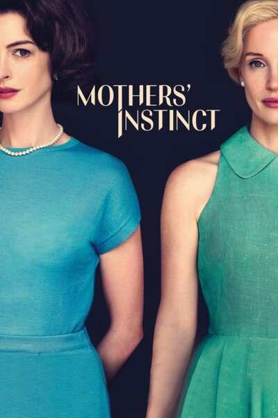 Mothers Instinct (2024) | Hollywood Movie