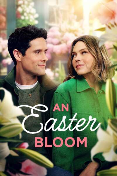 An Easter Bloom (2024) | Hollywood Movie