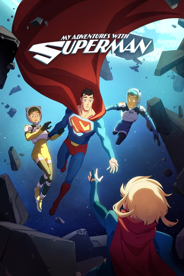 My Adventures With Superman S02 (Episodes 8 Added) | Tv Series