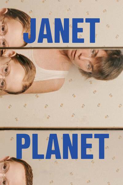 Janet Planet (2024) | Hollywood Movie