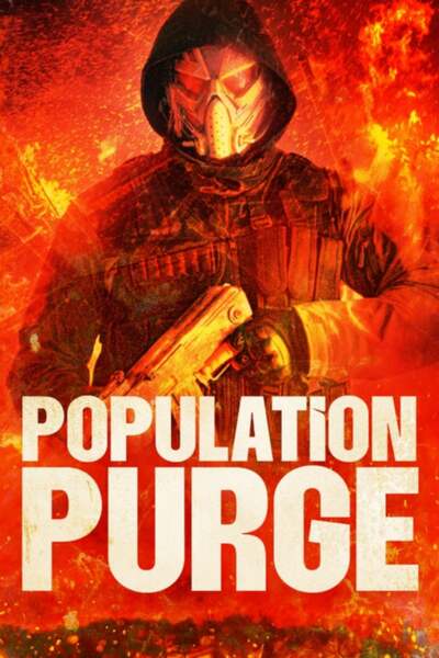 Population Purge (2024) | Hollywood Movie