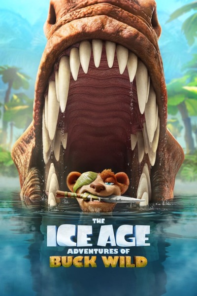 The Ice Age Adventures Of Buck Wild (2022) | Animation Movie