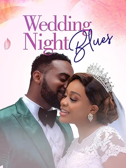 Wedding Night Blues (2024) | Nollywood Movie