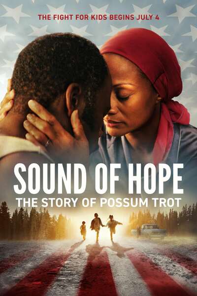 Sound Of Hope The Story Of Possum Trot (2024) | Hollywood Movie