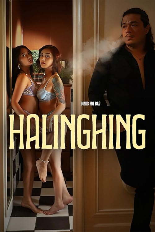 Halinghing (2024) | 18+ Filipino Movie