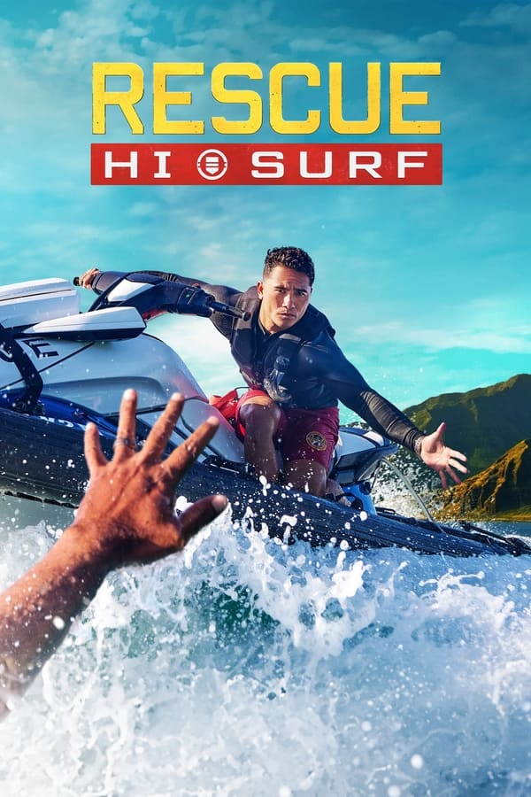 Rescue: Hi-Surf S01 (Episode 9 Added) | Tv Series