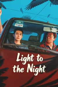Read more about the article Light to the Night S01 (Complete) | Chinese Series