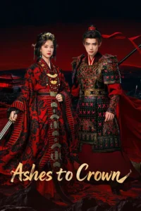 Read more about the article Ashes to Crown S01 (Episode 1 – 17 Added) | Chinese Series