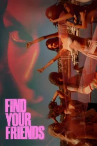 Read more about the article Find Your Friends (2025)