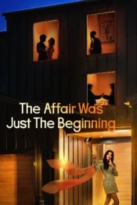 Read more about the article The Affair Was Just The Beginning  S01 (Episode 1 – 2 Added) | Korean Series