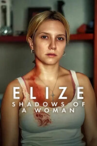 Read more about the article Elize: Shadows of a Woman (2026)