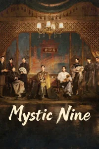 Read more about the article Mystic Nine S01 (Episode 1 – 8 Added) | Chinese Series