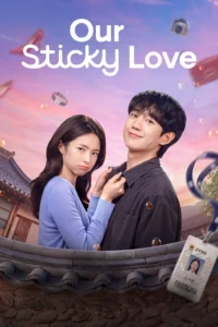 Read more about the article Our Sticky Love S01 (Complete) | Korean Series