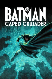 Read more about the article Batman Caped Crusader S02 (Complete) | TV Series