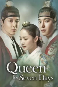 Read more about the article Queen For Seven Days S01 (Complete) | Korean Series