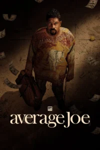 Read more about the article Average Joe S02 (Episode 6 Added) | TV Series