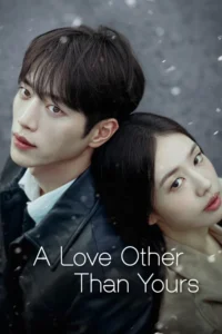 Read more about the article A Love Other Than Yours S01 (Episode 2 Added) | Korean Series