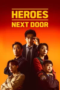 Read more about the article Heroes Next Door S01 (Complete) | Korean Series