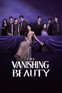 Read more about the article The Vanishing Beauty S01 (Episode 10 – 28 Added) | Chinese Series